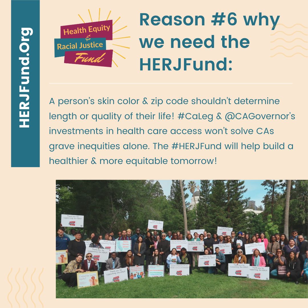 Reason #6 for #HERJFund: A person’s skin color & zip code shouldn’t determine the length or quality of their life! #CaLeg & @CAGovernor’s investments in health care access won’t solve CA’s grave inequities alone. #HERJFund will help build a healthier & more equitable tomorrow!