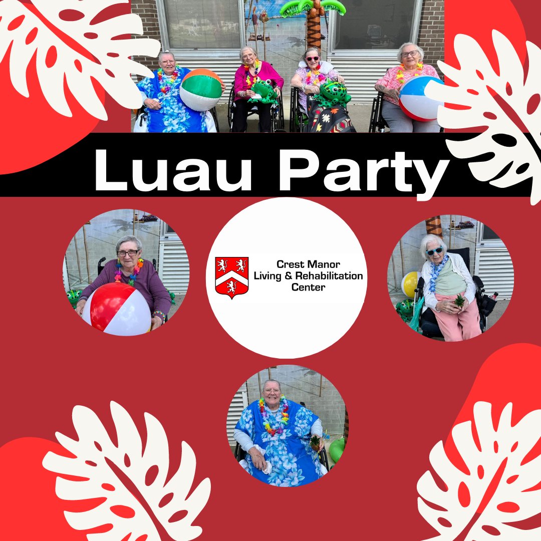 CrestLiving's tweet image. 🌺 Aloha from Crest Manor Nursing and Rehabilitation Center! 🌴 We're turning up the heat and embracing the tropical vibes with our fabulous Luau Party! 🎉#Aloha #LuauParty