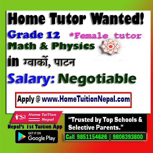 TuitionNepal's tweet image. Tutor Wanted for Grade 12 Physics and Math in Gwarko, Patan | Negotiable
 Apply @👉  hometuitionnepal.com 
✔️ Home Tuition Nepal, a leading Teacher Job Bank for any subject, grade, board at📱 9851154626 or 9806393800
#hometuition #physicstuition #mathtutor