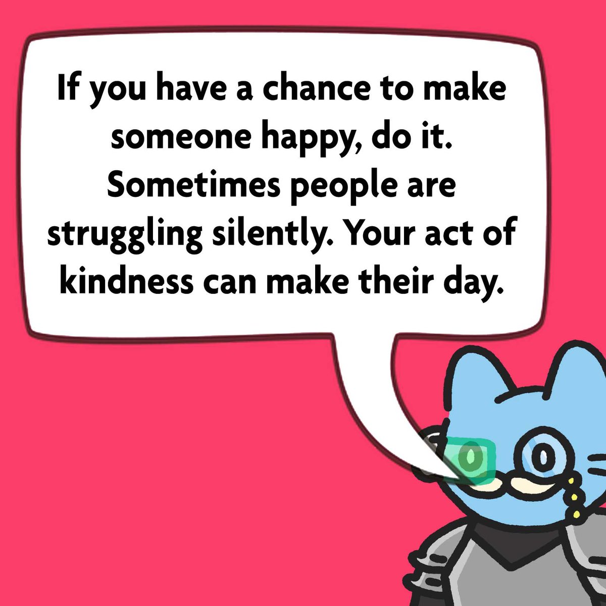 ProfSpaceKnight's tweet image. If you have a chance to make someone happy, do it. ❤️😸🌌