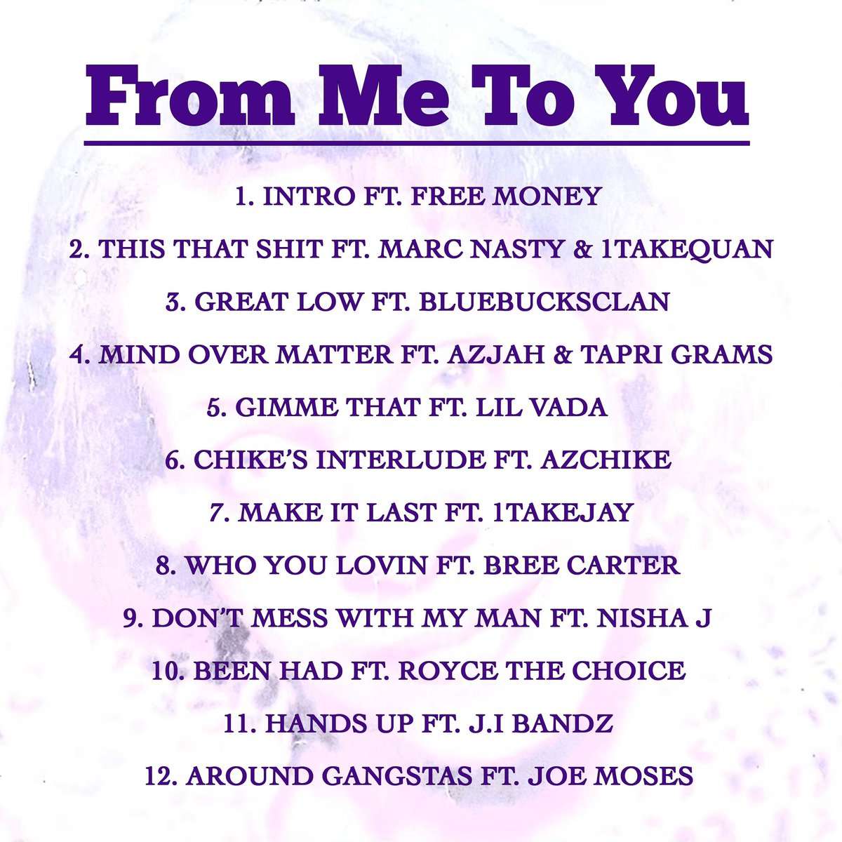 Official “From Me To You” Tracklist Drops tomorrow at 9’o’clock! I truly appreciate everyone involved with the project! EVERY TRACK GO CRAZY!!!!