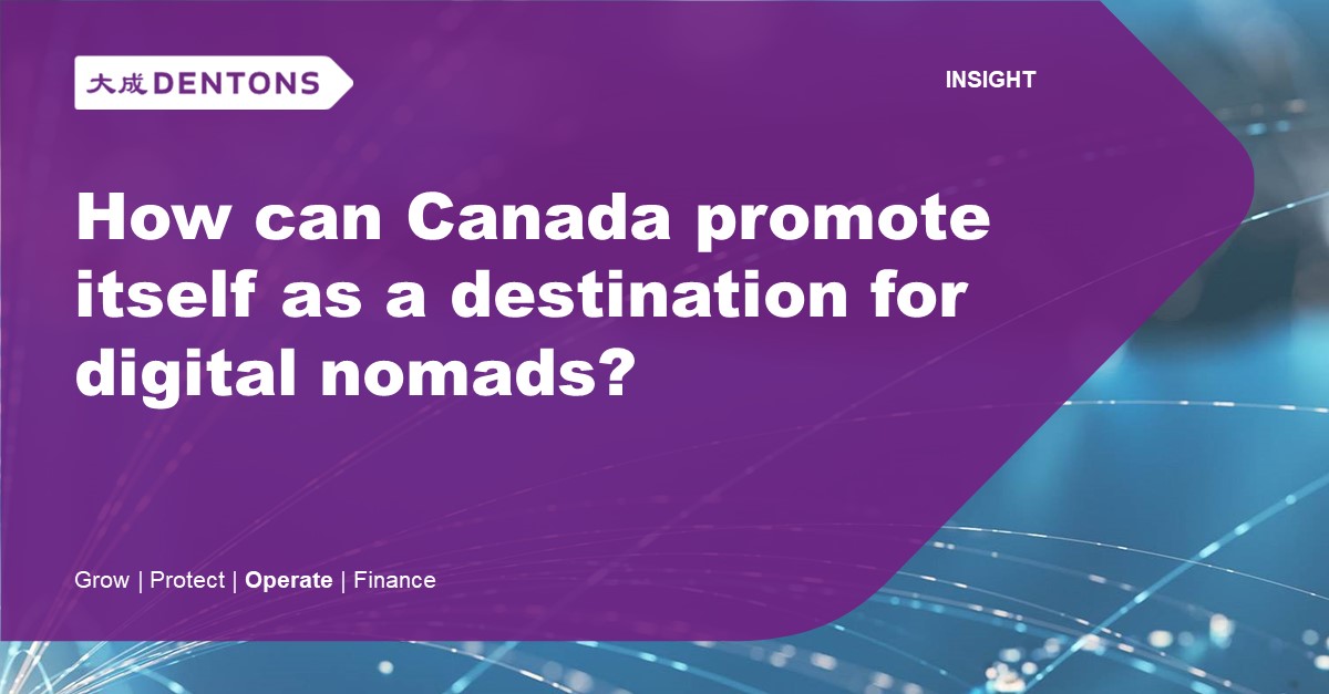 DentonsCanada's tweet photo. @HenryJohnChang, Larry Nevsky and Caroline Harrell discuss what changes should be made to Canada’s #immigration and #tax laws in order to attract digital nomads to #Canada.  https://t.co/trGbc7KI4V
#DigitalNomads #Tech #ImmigrationLaw #TemporaryResident https://t.co/av7cVhD2Em