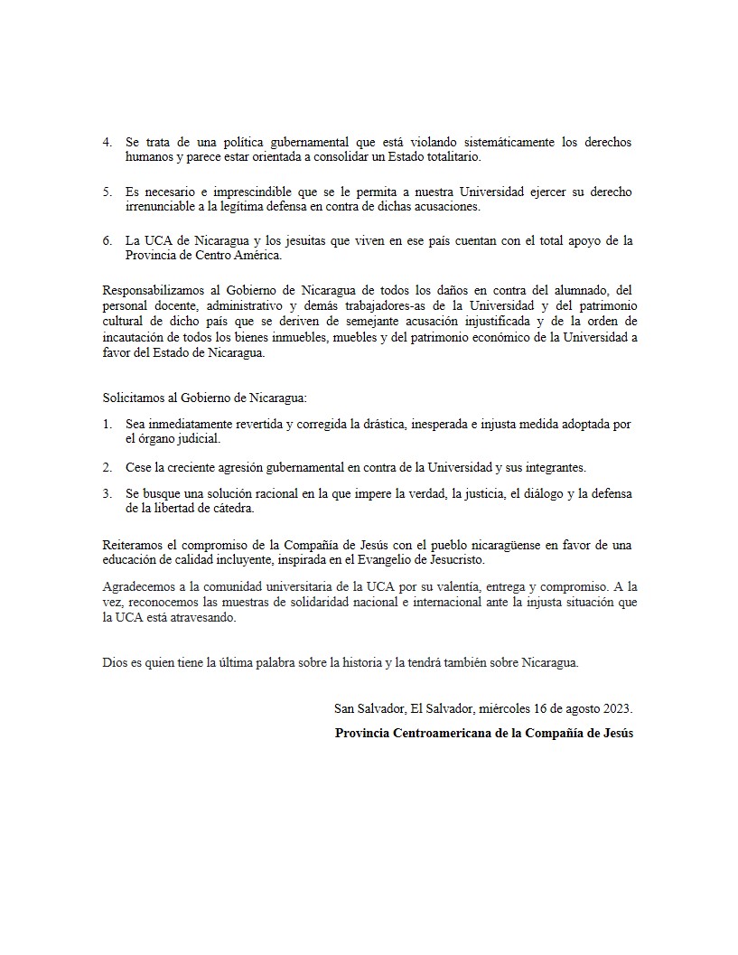 #16agosto  #Comunicado| Provincia Centroamericana de la Compañía de Jesús

"EN DEFENSA DE LA VERDAD, LA JUSTICIA, LA LIBERTAD Y EL DERECHO A LA EDUCACIÓN Y EN APOYO A LA UCA DE NICARAGUA"

#Nicaragua #DerechosHumanos #DerechoALaEducación #Democracia #Jesuitas  <a href="/UCAdeNicaragua/">UCA</a>