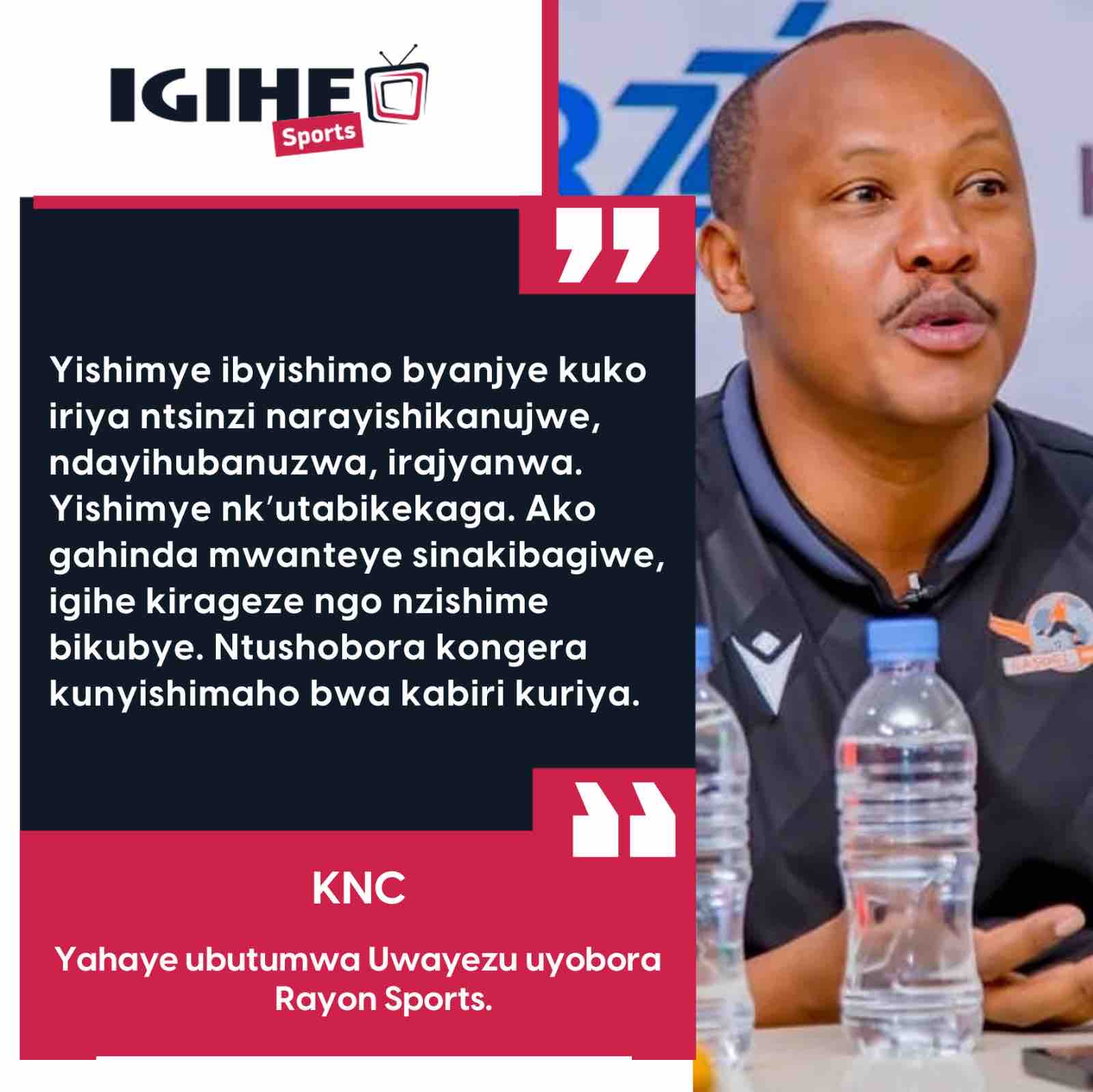 IGIHE Sports on X: KNC yahaye ubutumwa bukomeye Uwayezu Jean Fidèle  uyobora Rayon Sports, amwibutsa ko yatsinze Gasogi United by'amaherere  ariko kuri iyi nshuro atazabisubiramo.  / X