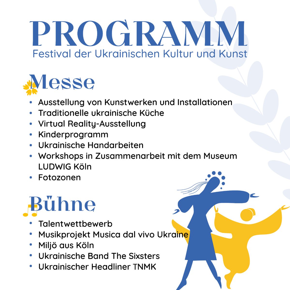 💙UKRAINE TAG 2.0💛
Wir laden alle zum II. Internationalen Festival der ukrainischen Kultur und Kunst nach Köln ein!

📅20.08.2022
🕐12.00-21.00 Uhr
📍Am Schokoladenmuseum 1A, 50678 Köln, Deutschland

#StandWithUkraine