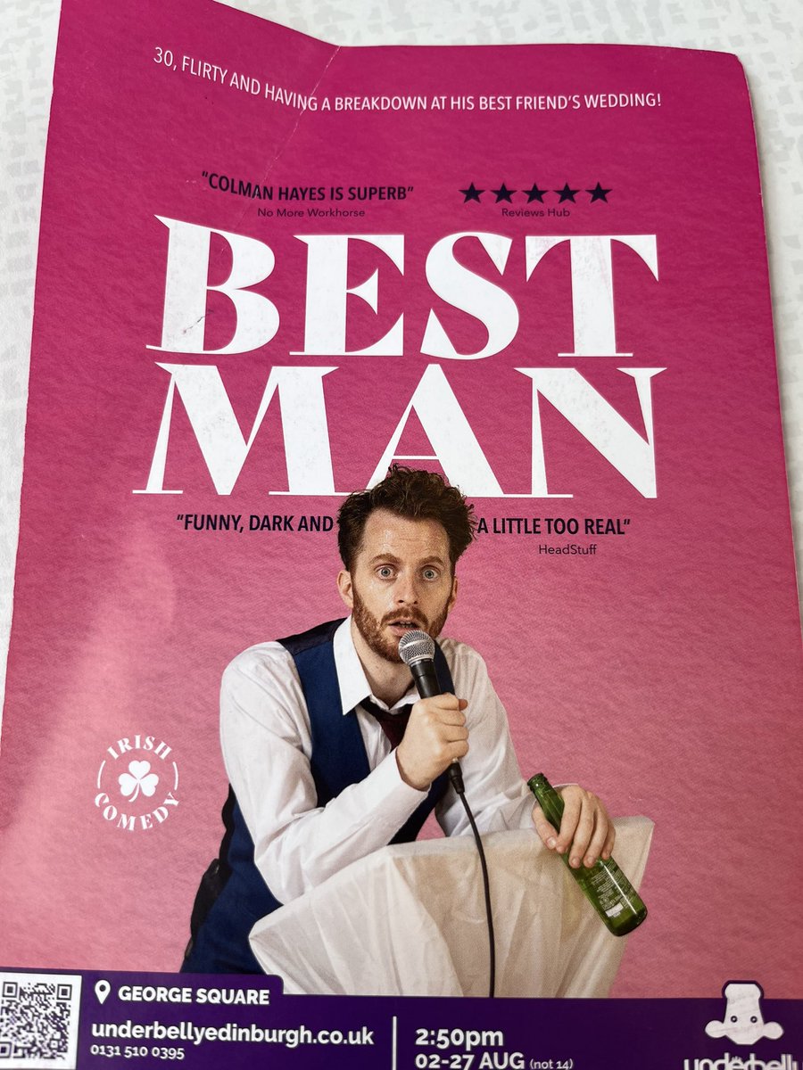 Best Man - <a href="/colman_hay_hey/">Colman Hayes - Best Man @ Ed Fringe</a> 

Another one that's selling out every day, this is a really fun bit of extended character work in the form of a best man’s speech, where the audience take on some interesting guest roles… Well worth checking out - save the date