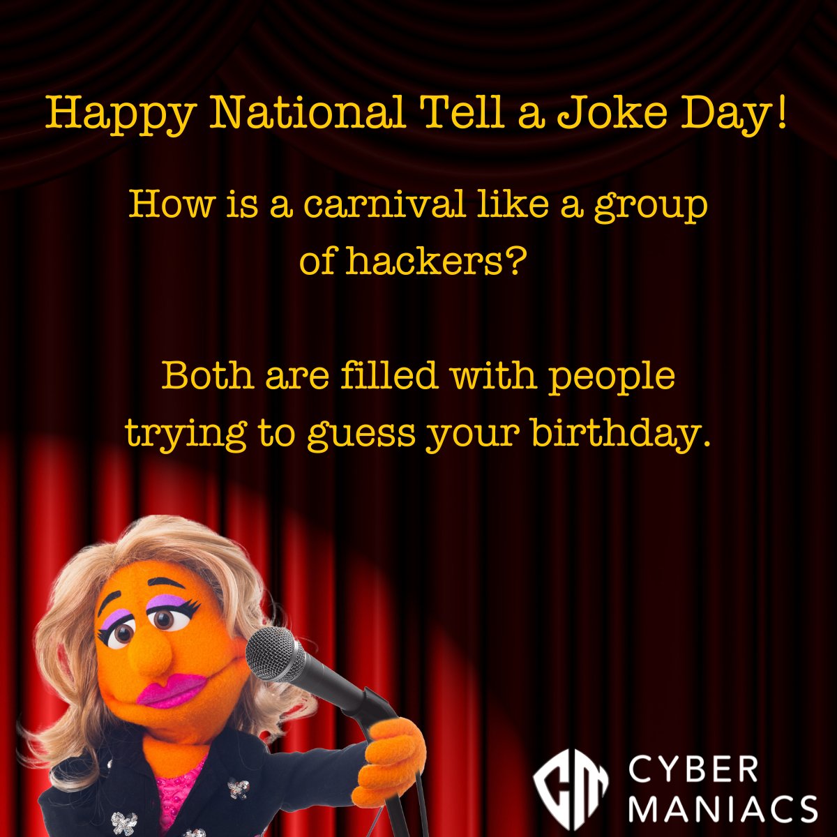 TheCybermaniacs's tweet image. 🎉 National Tell a Joke Day - for our #cybersecurity people! Did you hear about the phishing attack that tried to scam a cybersecurity expert? Spoiler alert: it got sent straight to the SPAM folder! 😂 #Humor #SecureSmiles #CISO #DadJokes