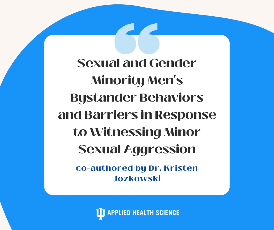 IU_AHS's tweet image. Be sure to check out this brand new paper, co-authored by Dr. Kristen Jozkowski, professor in the Department of Applied Health Science! It's all about men's bystander behaviors to sexual aggression. 

Read here: pubmed.ncbi.nlm.nih.gov/37485438/

#Bystander #Behavior #IU