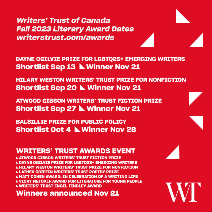 Heads up #canlit! Here's a list of Writers' Trust fall literary award dates to note in your calendar🍁
#DayneOgilvie shortlist: Sep 13
#WestonPrize shortlist: Sep 20
#AtwoodGibson shortlist: Sep 27
#BalsilliePrize shortlist: Oct 4
#WTAwards: Nov 21
#BalsilliePrize Winner: Nov 28