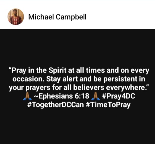 Campbell4DC's tweet photo. βPray in the Spirit at all times and on every occasion. Stay alert and be persistent in your prayers for all believers everywhere.β ππΎ ~Ephesians 6:18 ππΎ #Pray4DC #TogetherDCCan #TimeToPray https://t.co/jrjyItlfxg