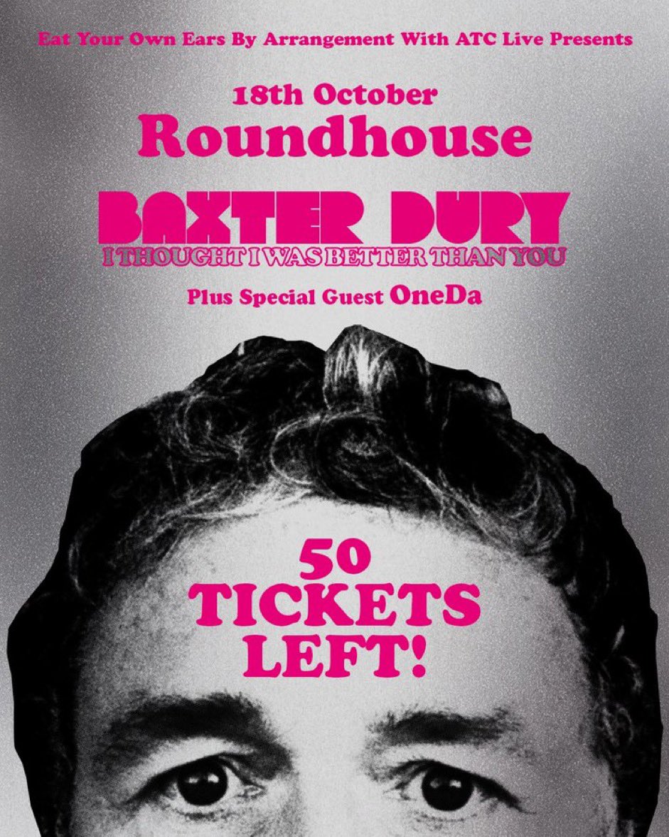 Only 50 or less tickets left now for the Prince Of Tear aka Mr. Maserati aka @baxterdury show at London’s iconic @RoundhouseLDN this October 🎫 roundhouse.org.uk/whats-on/baxte…