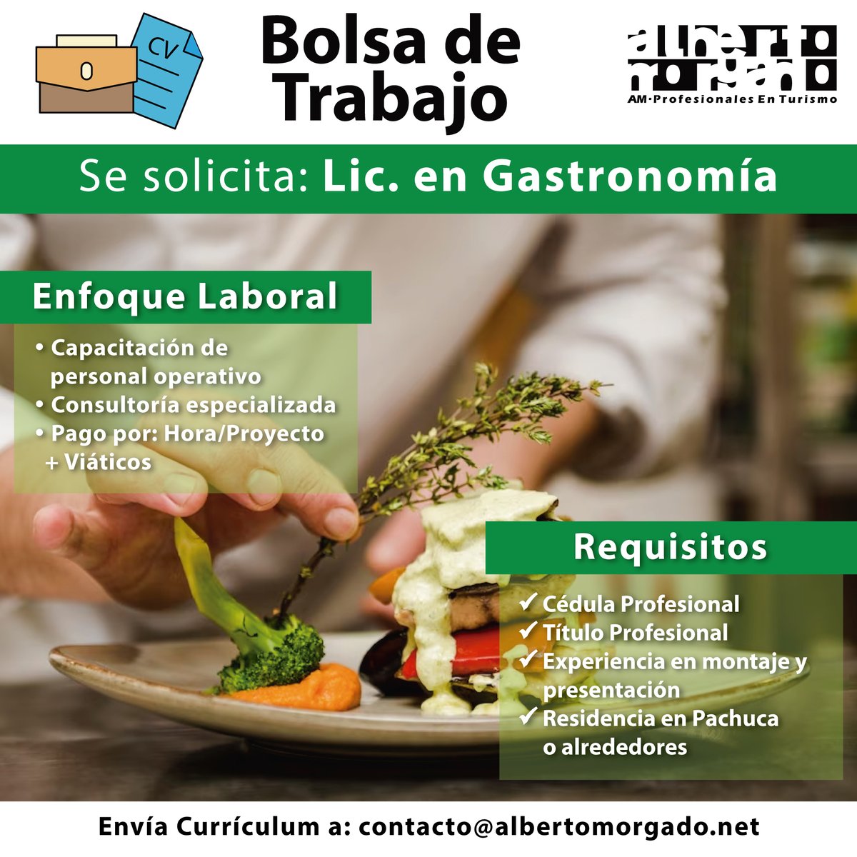 Quieres explotar tus habiliades culinarias tenemos una oportunidad Laboral para #LicEnGastronomía envía tu CV a contacto@albertomorgado.net. #Pachuca #BolsaDeTrabajoPachuca #Hidalgo #BolsaDeTrabajoHidalgo

#Gastronomía #BolsaDeTrabajo #ProfesionalesEnTurismo