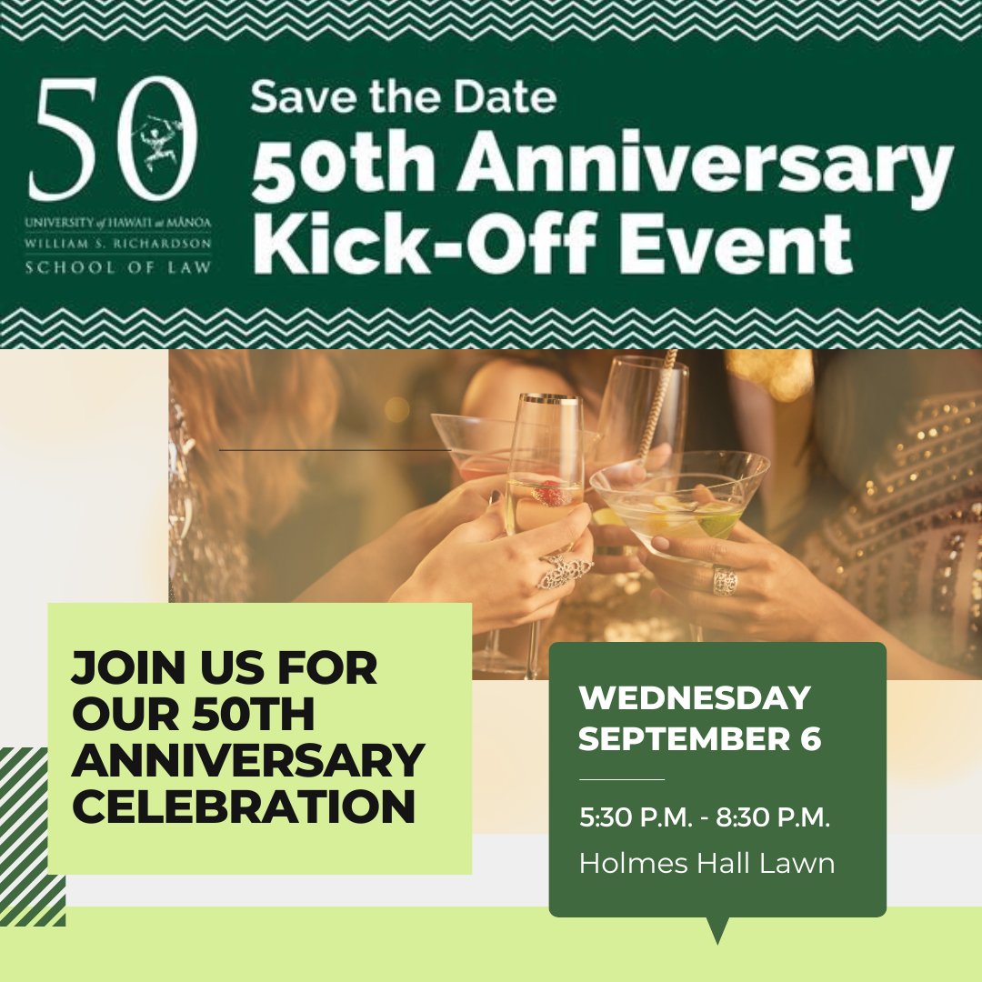 UHMLawSchool's tweet photo. Join us for the William S. Richardson School of Law's 50th Anniversary celebration! Dean Camille Nelson invites you to the 50th Anniversary Kick-Off Event on Wednesday, September 6, from 5:30-8:30 p.m. Register here: https://t.co/o3Ru1UZhE3 #wsrsl #uhmanoa #hawaii #50th https://t.co/0p9YKwBRI3