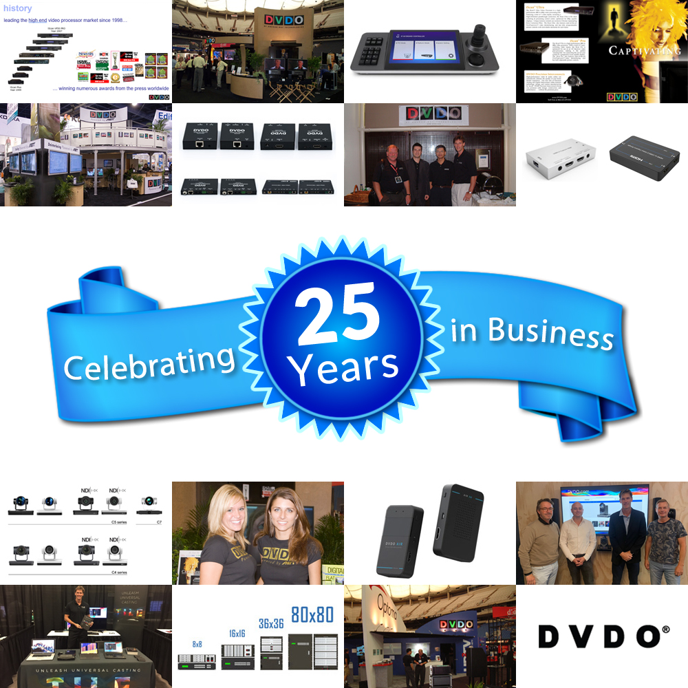 Thank you to all the customers who have been using our products over the last 25 years!
#Anniversary #25YearsInBusiness #AVTweeps #SignalManagement #PTZcameras #Video #DVDO