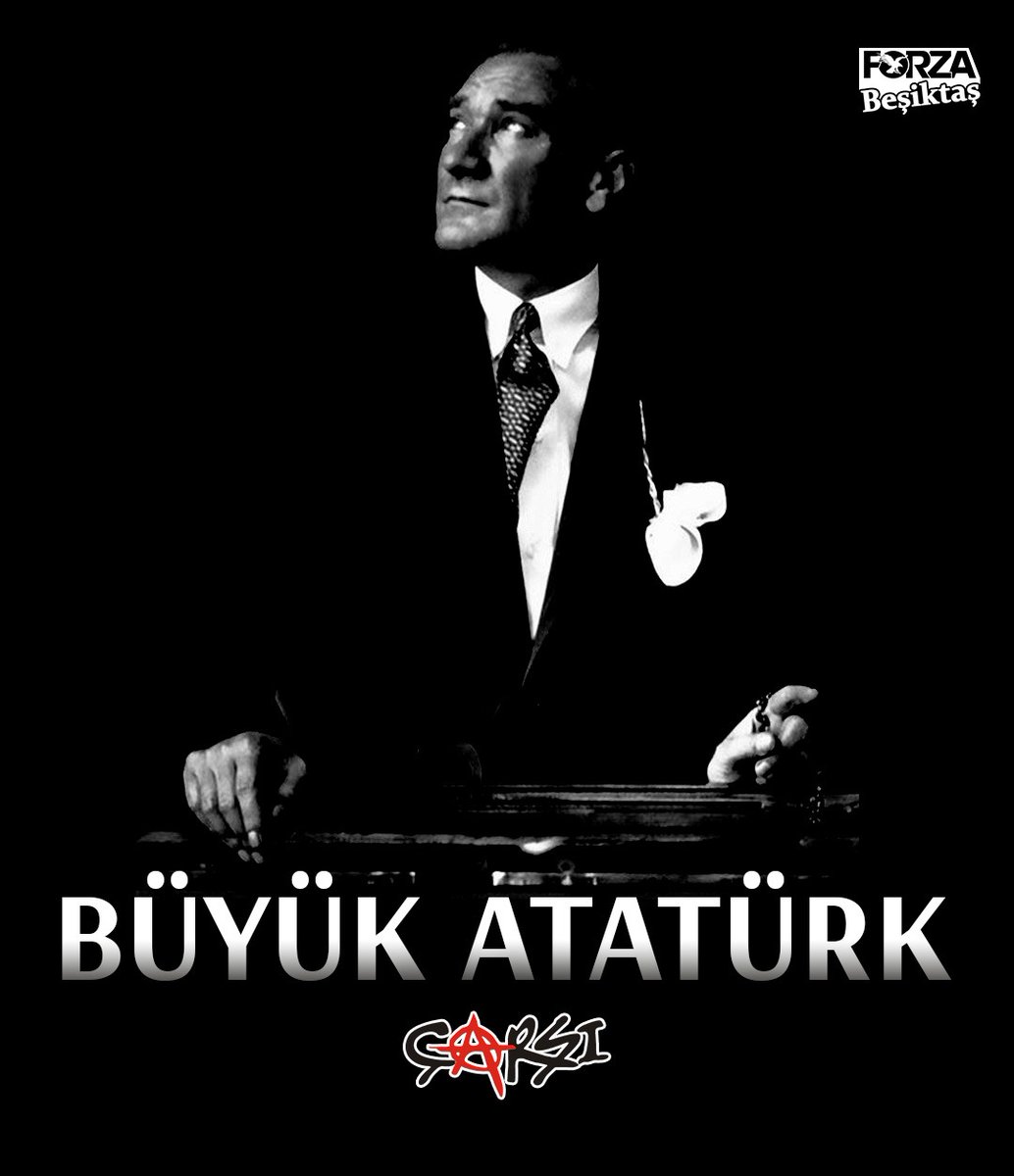 forzabesiktas's tweet image. Ulu Önder Mustafa Kemal ATATÜRK
yekten ilkelerinin peşindeyiz!
çArşı