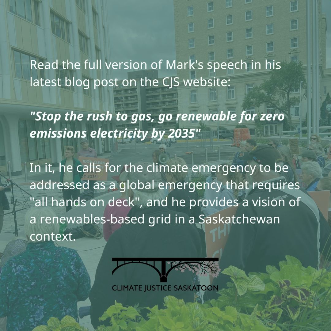 CJSaskatoon's tweet image. Last Friday, Mark Bigland-Pritchard spoke at the Rally for Clean Electricity outside Sask Power&apos;s head office. You can read the full version of his speech here in our latest blog post: climatejusticesaskatoon.ca/stop-the-rush-…