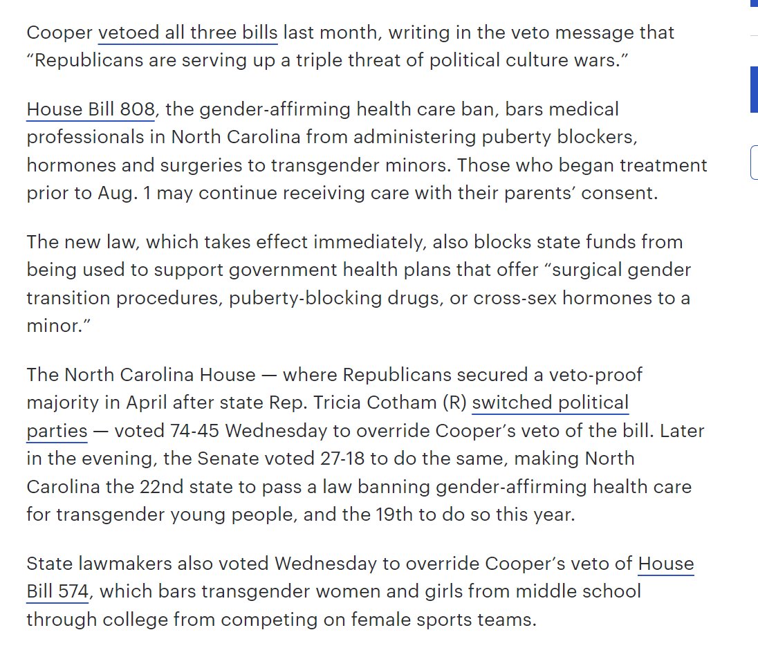 wesyang's tweet photo. The NC legislature overrode vetos of bills banning child sex changes, the teaching of gender cult dogmas to k-4 children, and boys playing girls sports. 

R's obtained a veto-proof House supermajority after the defection of a key D legislator who had fought against the bathroom bill that resulted in a capital strike against the state back in 2016. 

Notable that the proliferation of such laws has not seen a repetition of such capital strikes in any state: the public understands the issue far better today than it did in 2016, and by all indications, so does corporate America .... 

https://t.co/GQigoccE2H