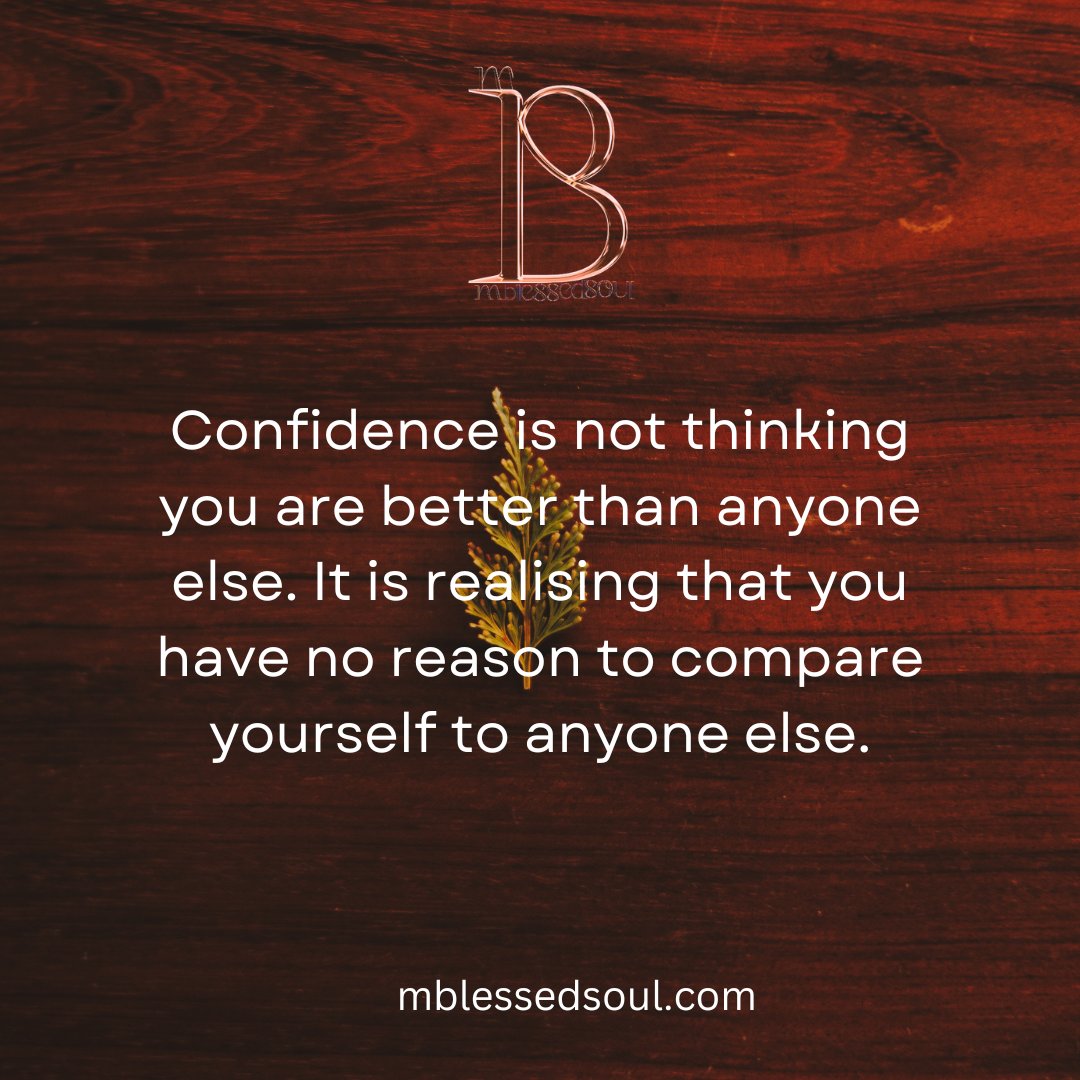 Confidence is not thinking you are better than anyone else. It is realising that you have no reason to compare yourself to anyone else.
.
.
#stopcomparingyourself #keepimprovingyourself #comparisonisthethiefofjoy #dontcompare #mblessedsoul #quoteoftheday #motivationalquotes