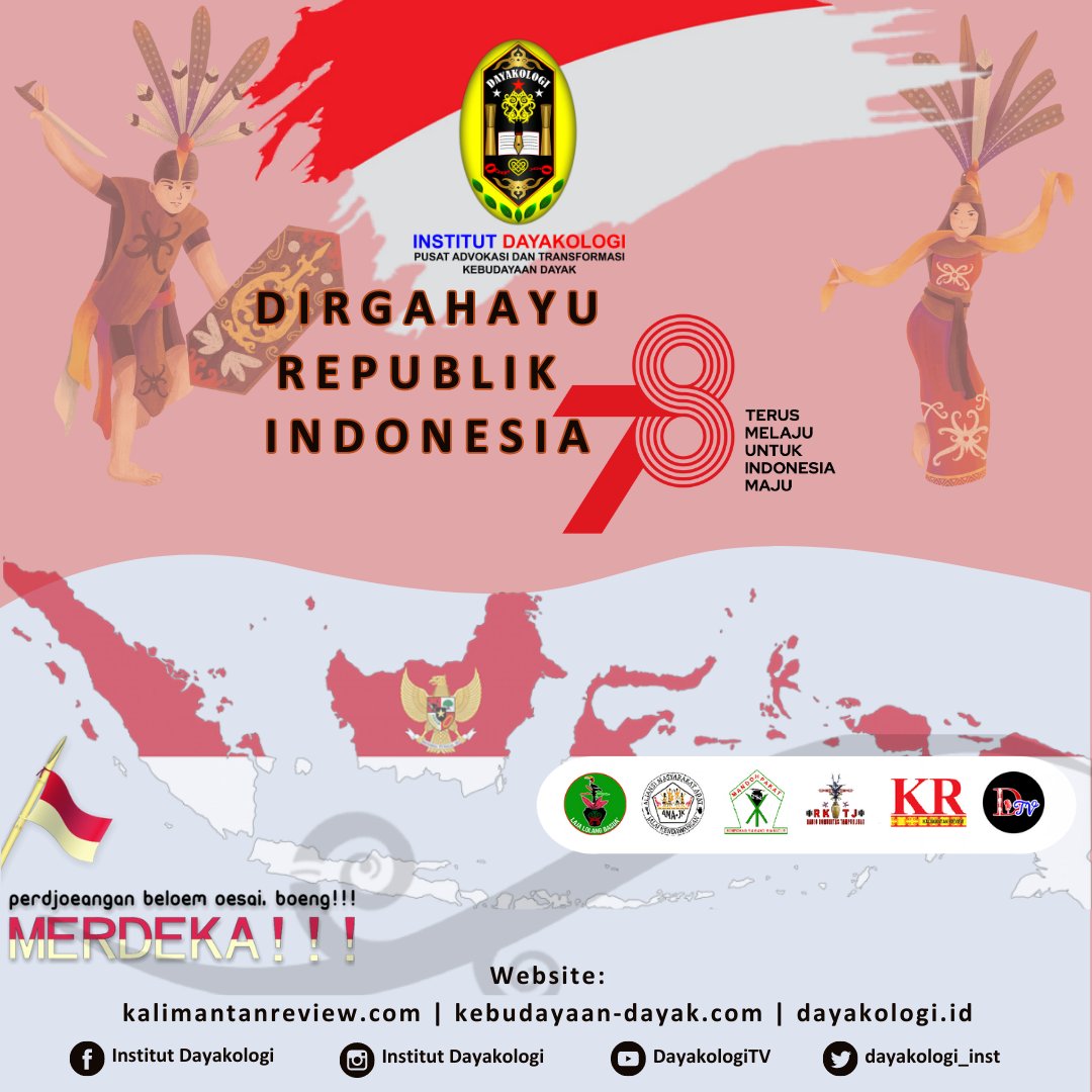 dayakologi_inst's tweet photo. Institut Dayakologi beserta seluruh Aktivis 
mengucapkan Dirgahayu Ke 78 Republik Indonesia 
 Hutan, Tanah, Air: Benteng Budaya Dayak #DirgahayuKe78RepublikIndonesia #Dirgahayu #Ke78 #RepublikIndonesia #indigeneouspeople #kebudayaandayak #dayakologi #kalimantanreview https://t.co/KyEfhOBsWO