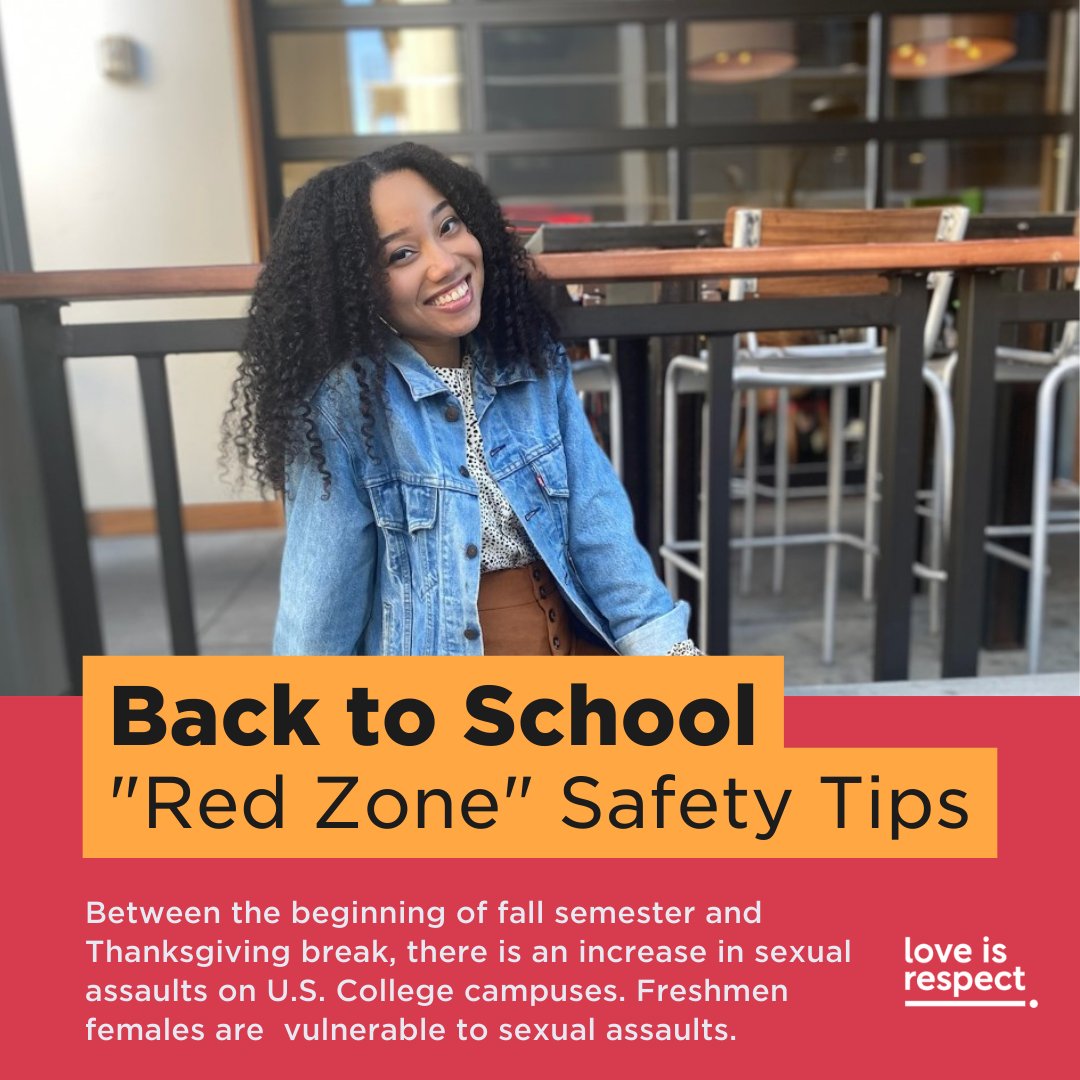 School is back in session! 50% of sexual assaults on college campuses occur between the 1st day of school and Thanksgiving break. This timeframe is known as the "Red Zone." Here are some school safety tips to consider: loveisrespect.org/resources/scho… 

#BackToSchoolSafety #RedZone #EndDV