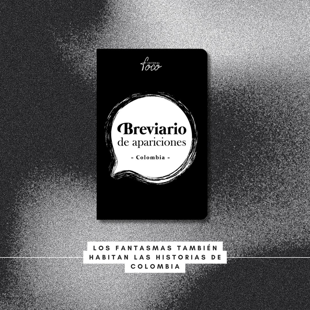 EditorialFoco's tweet photo. A todos nos han contado historias de fantasmas. Todos hemos conocido lugares que se han vuelto famosos por sus apariciones. 👻

Los fantasmas han recorrido nuestras tierras, y puede que las conozcan mejor. 🇨🇴

#Editorialindependiente #libros #editorialfoco #fantasma #Bogotá https://t.co/EUlhz7lfft