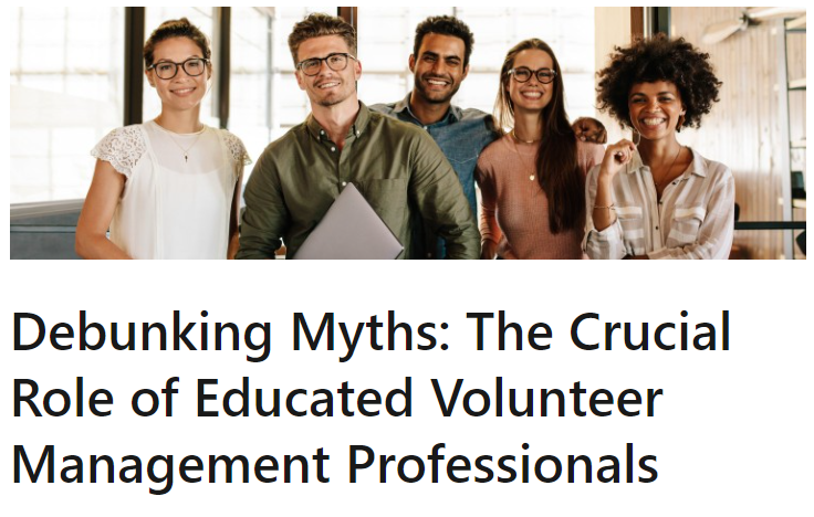 Louder for leadership in the back! Check out this take. 

Let us know what other myths about volunteer engagement you would debunk.

linkedin.com/pulse/debunkin…

#volunteerengagement #volunteeradministration #cva