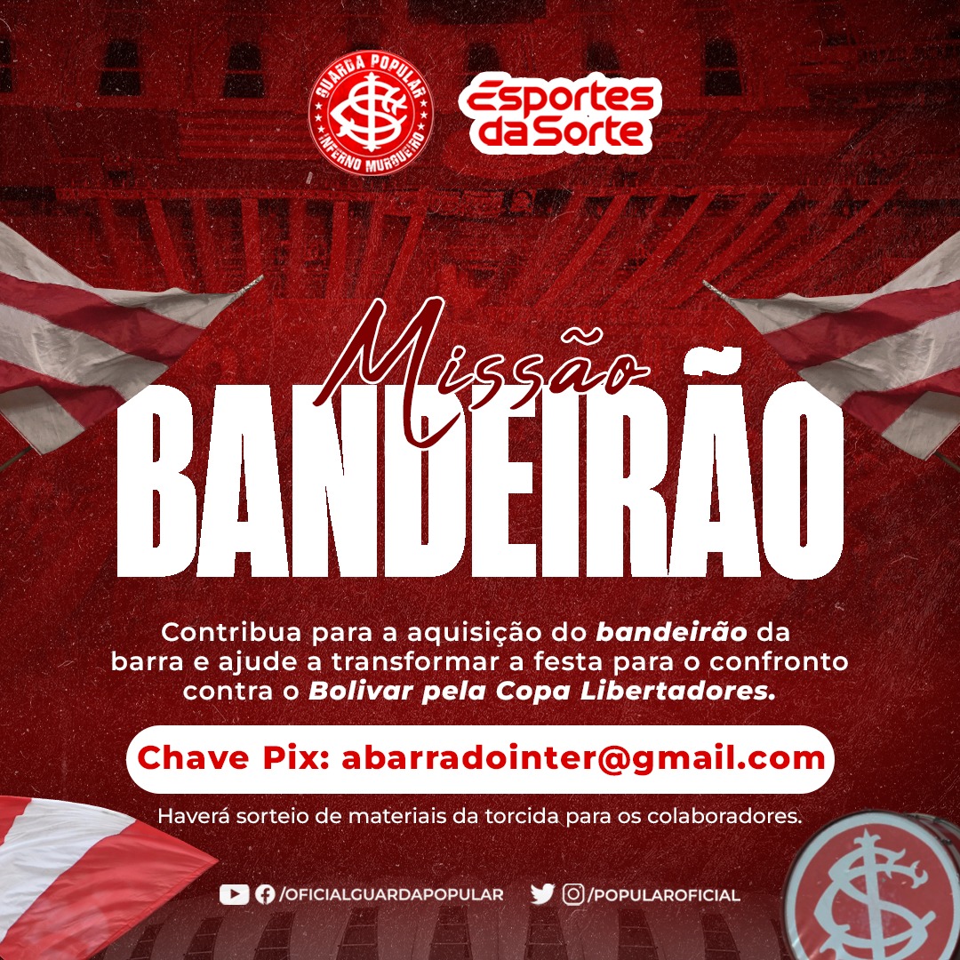 Hoje lançamos a campanha de arrecadação do valor de custeio do bandeirão que irá cobrir todo nosso setor. Queremos utilizá-lo no jogo de volta das quartas de finais da Libertadores no dia 29/08. Contamos a colaboração de todos.
Guarda Popular - A Barra do Inter