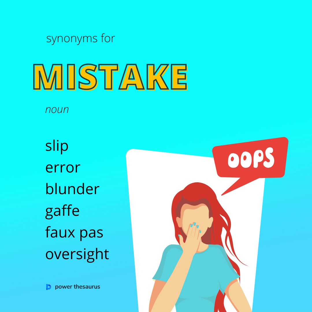 Power Thesaurus - ❌ And also #mistake (#noun) is a wrong action  attributable to bad judgment or ignorance or inattention. ❌ Ex.: He made a  bad mistake. ❌ #Synonyms: error, fault, blunder