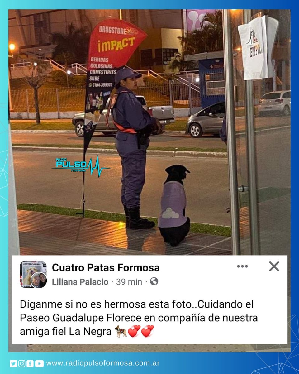 🌃 #HERMOSA #POSTAL 👮‍♀️🐶 
#BUENA #COMPAÑÍA 🤍
.
.
#viral #pets #amigofiel #policíadeformosa #elguada #barrioguadalupe #lanegra 💕