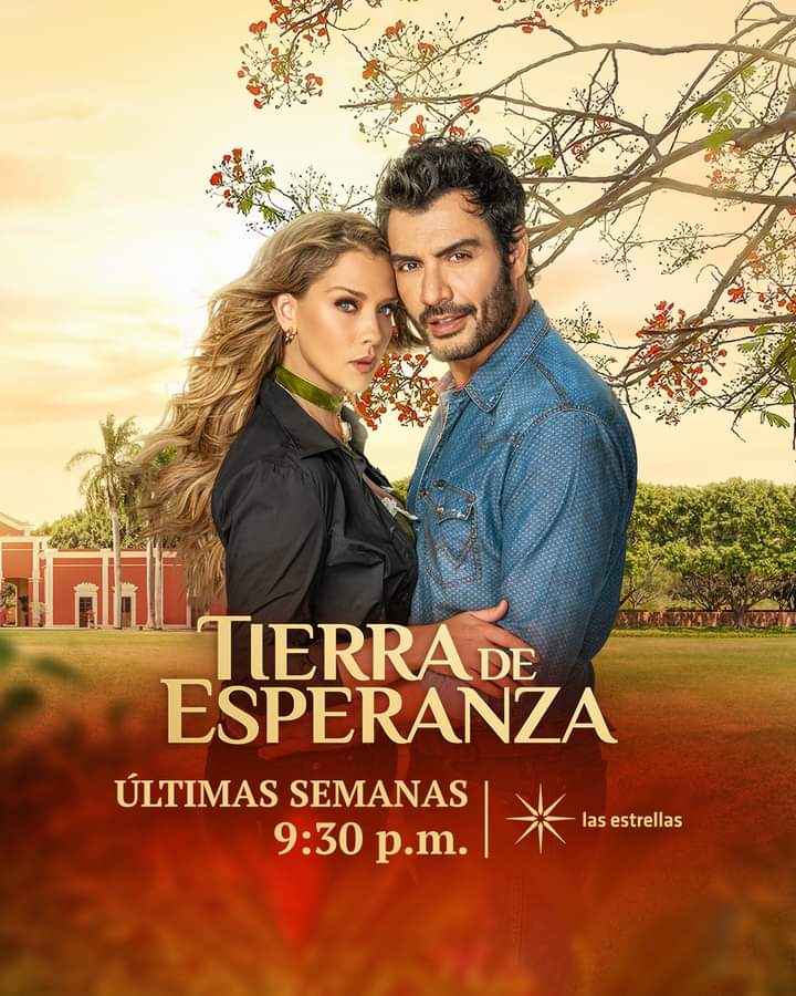 #TierraDeEsperanza 9:30 p.m. Mex #ConLasEstrellas #UltimasSemanas @elgueromex @Tierra_Of @CaroMirandaOf @andrespalacios1 @marthajulia_ @CarmenBecerraMX @ERIKILLA_GARCIA @clarisa_gt @mimimorales