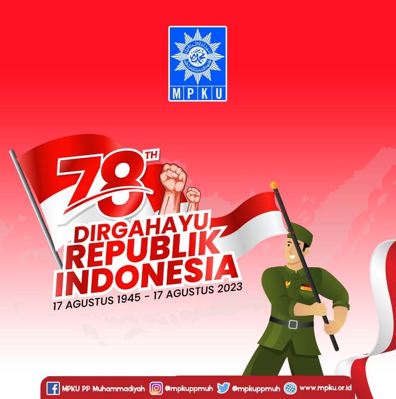 Segenap Pengurus MPKU PP Muhammadiyah mengucapkan Dirgahayu Republik Indonesia ke-78.

#kemerdekaanindonesia #independenceday  #17agustus2023🇲🇨❤️