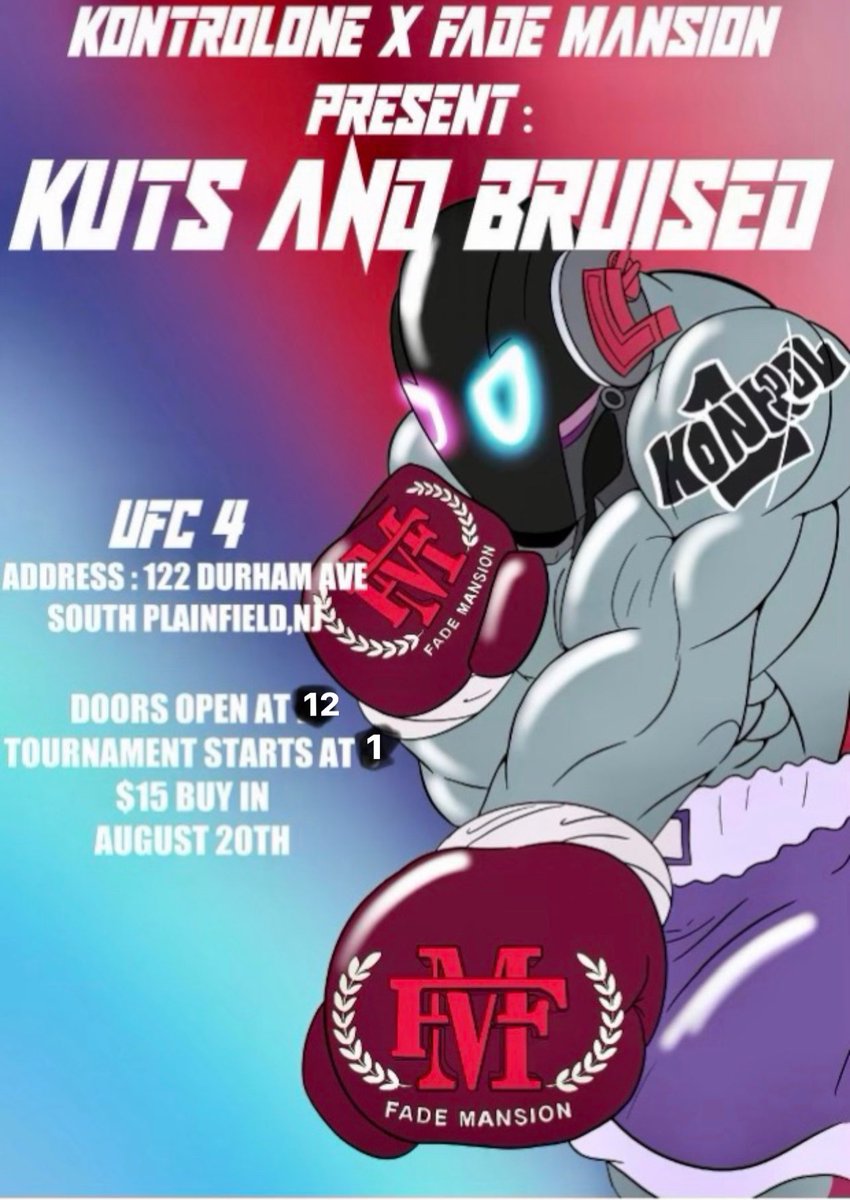 KontrolOne_'s tweet photo. KUTS &amp; BRUISED💪🏿

UFC 4 🤜🏿👊🏿🤛🏿

Fade Mansion (122 Durham Avenue South Plainfield, NJ)

Sunday, August 20th at 12 P.M.

💲15 Entry &amp; ALL Fighters must bring their own controllers🎮🕹

1st Place Prize: 25% of the pot

2nd Place Prize: 15% of the pot

3rd Place Prize: $15 Entry fee https://t.co/bojQLebEyY