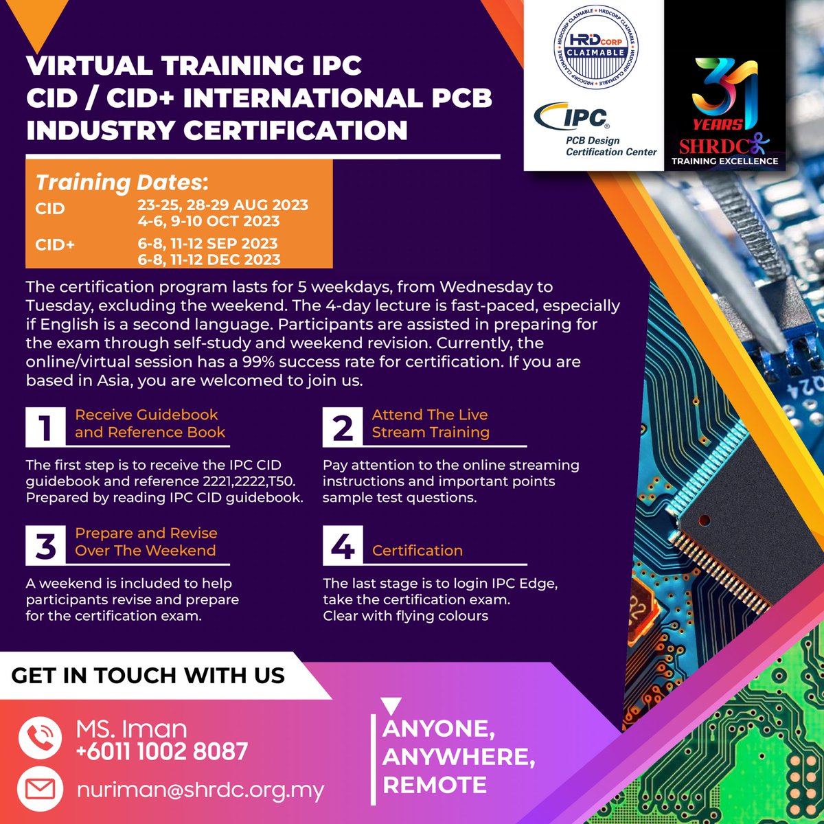 SHRDC's tweet photo. Elevate your PCB design expertise with our intensive Virtual IPC CID and CID+ Training! Join us from August to December 2023 for an internationally recognized certification. 

📞 Connect with Ms. Iman at nuriman@shrdc.org.my or 011-10028087 to embark on your path to excellence. https://t.co/kqb0E9S5lx
