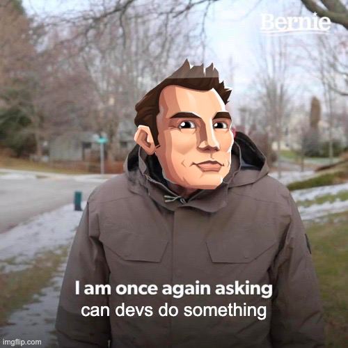 snook_gg's tweet photo. “Day 2 of asking devs to do something, this is getting risky" https://t.co/2Z4k94Q6zY