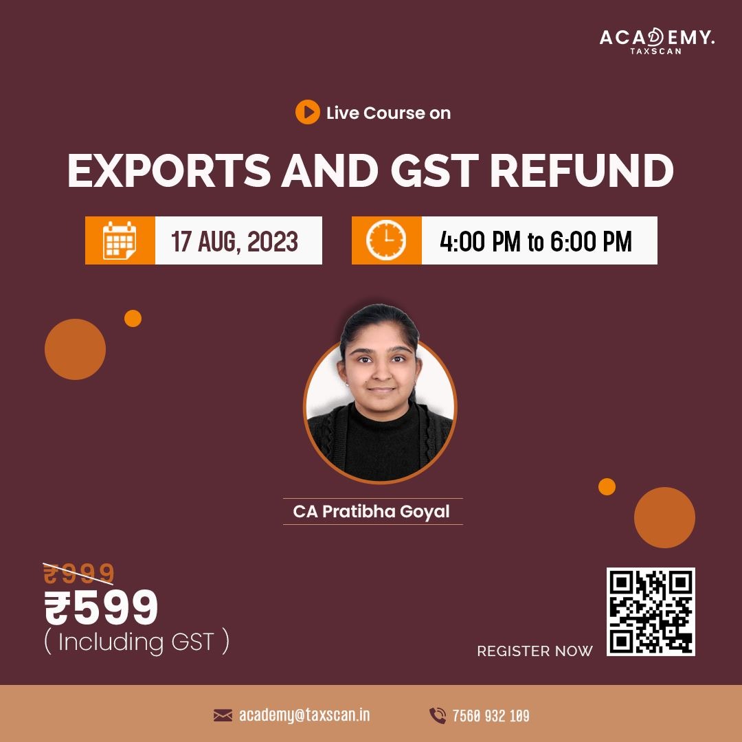 🟥LAST CHANCE TO REGISTER!

Limited Seats Only

🟤Live Course on Exports and GST Refund

Faculty - CA Pratibha Goyal

📆 Aug 17

⏰4.00PM - 6.00PM

Course Fee

599(Including GST)

Click Here To Know More

🔗 bit.ly/3DVznWm

#GSTrefund #Livecourse

#LiveCourse…