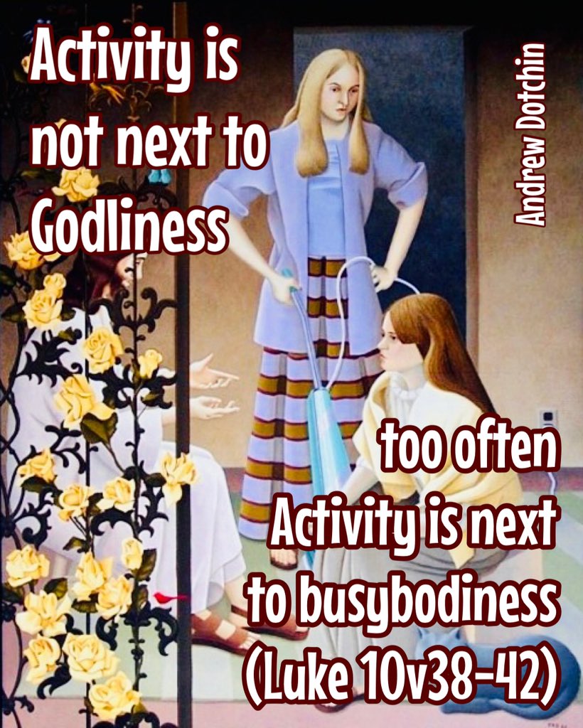 suffolkvicar's tweet image. #ToPray
Activity is not next to Godliness
too often Activity is next to busybodiness - Luke 10v38-42
(Andrew Dotchin)