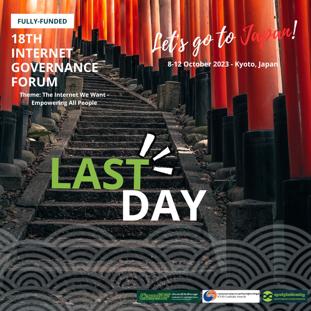 opendevcam's tweet photo. It's the LAST DAY, everyone!!!
π Deadline of the Application, Topic Posting, and Discussions: 17th August 2023, 5:00 PM
For inquiries: events@opendevcam.net
#18thInternetGovernanceForum #InternetGovernanceForum #IGF #Kyoto #Japan #CamIDF #ICT4D #OpenDevelopmentCambodia https://t.co/g7cTImvnAf