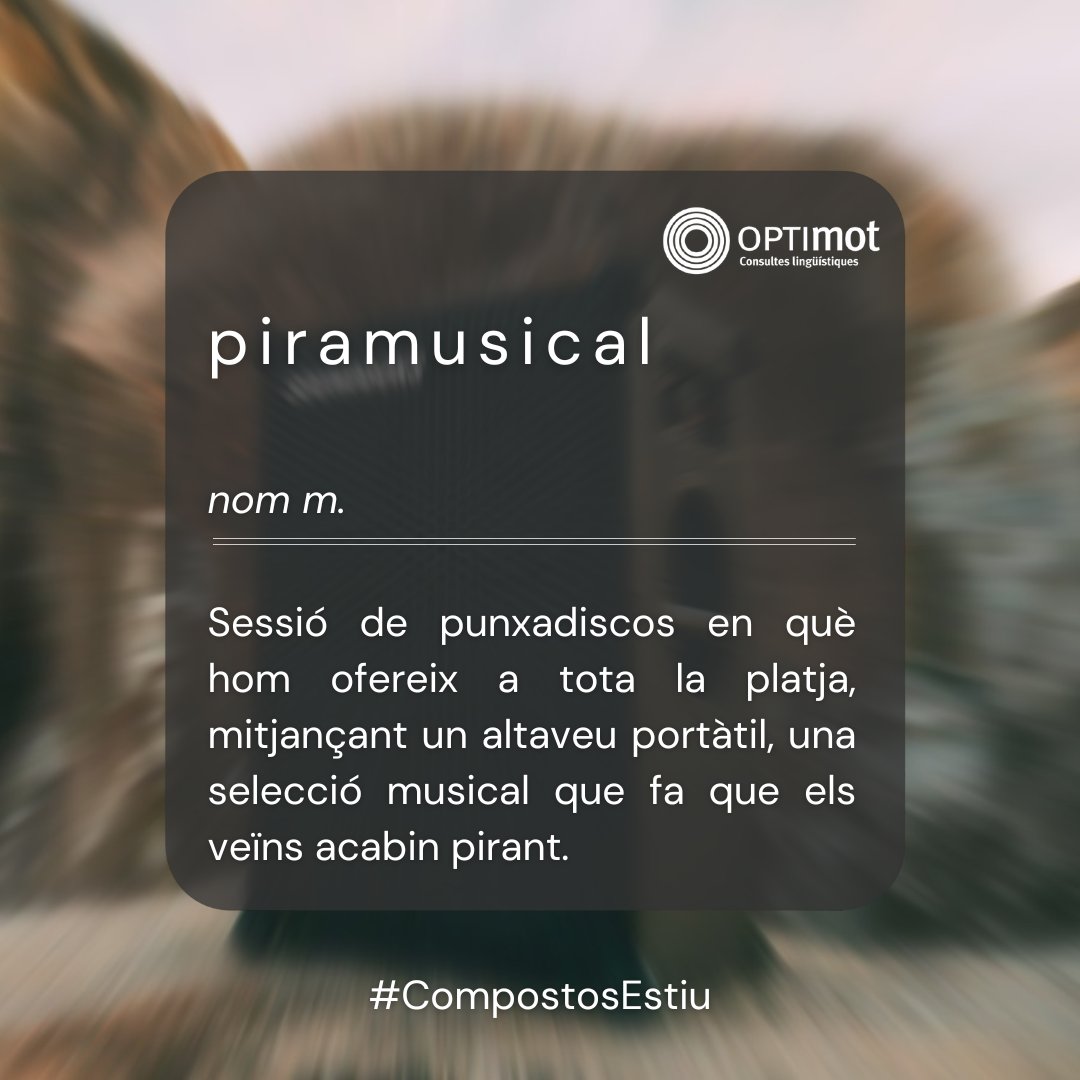 optimotcat's tweet photo. Platgistes, tingueu pietat i no munteu un...

piramusical 🏃🎆
nom m.
Sessió de punxadiscos en què hom ofereix a tota la platja, mitjançant un altaveu portàtil, una selecció musical que fa que els veïns acabin pirant.

Teniu més paraules compostes estiuenques?

#CompostosEstiu https://t.co/b8T1Jrbdaq