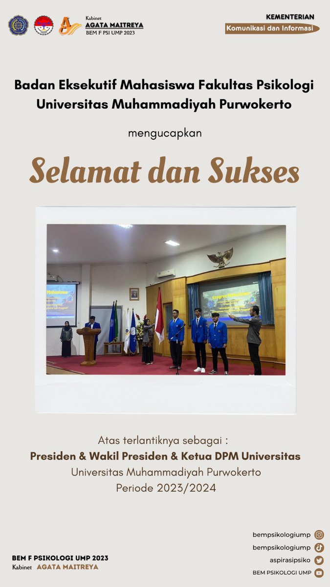 Selamat &amp; Sukses atas terlantiknya Presiden&amp;Wakil Presiden serta Ketua Umum DPM U UMP periode 2023/2024.
 Semoga Allah SWT senantiasa memberikan kekuatan, kesehatan, keamanan, kelancaran dan keberkahan dalam mengemban tugas.

#kabinetAgataMaitreya
#Bempsikologiump