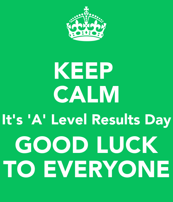 Good Luck to all our students. You've worked hard and deserve success. 🤞