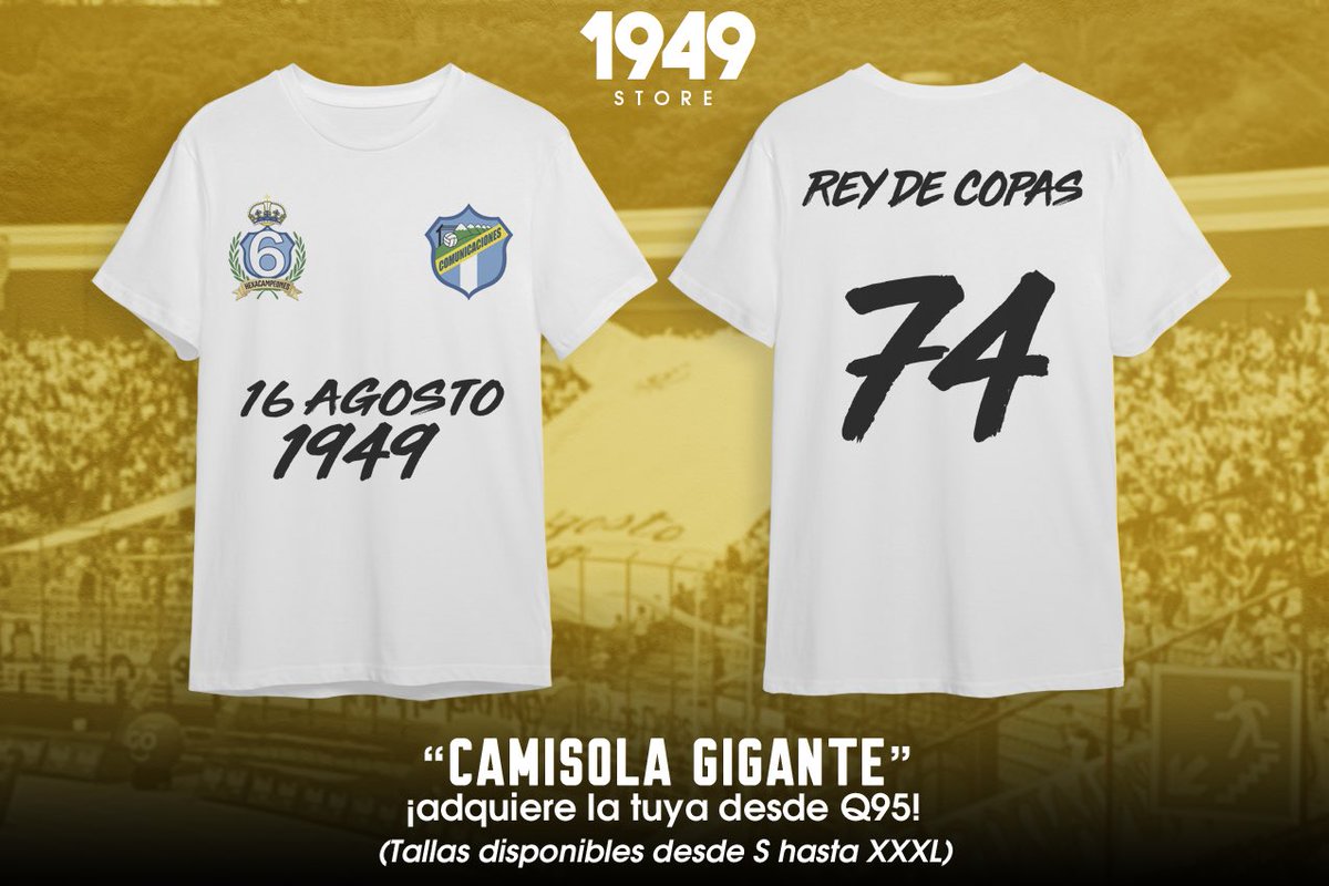 1949Store's tweet photo. ¡CAMISOLA GIGANTE!

Te traemos esta camiseta conmemorativa a nuestra camisola gigante y a los 74 años de Comunicaciones FC.

Fecha de entrega:
Miércoles 30 de Agosto (Dia de partido contra Herediano) o en el transcurso del día y también el 1 de septiembre. https://t.co/9oxzd2nP6K
