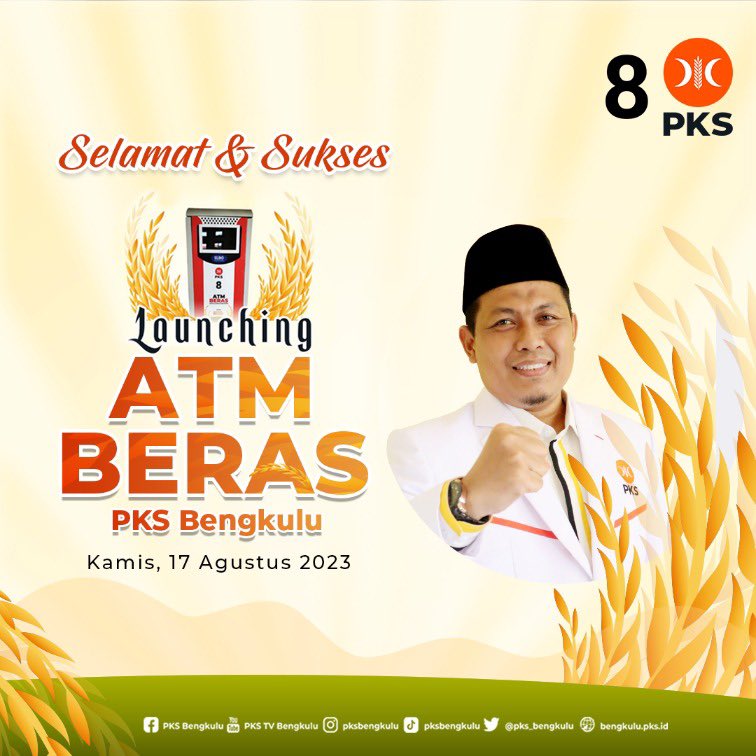 Selamat &amp; Sukses 
Launching ATM Beras 
PKS Bengkulu

Kamis, 17 Agustus 2023

#PKS
#bersamamelayanirakyat
#PKSPelayanRakyat
#PKSPembelaRakyat
#PKSBengkulu