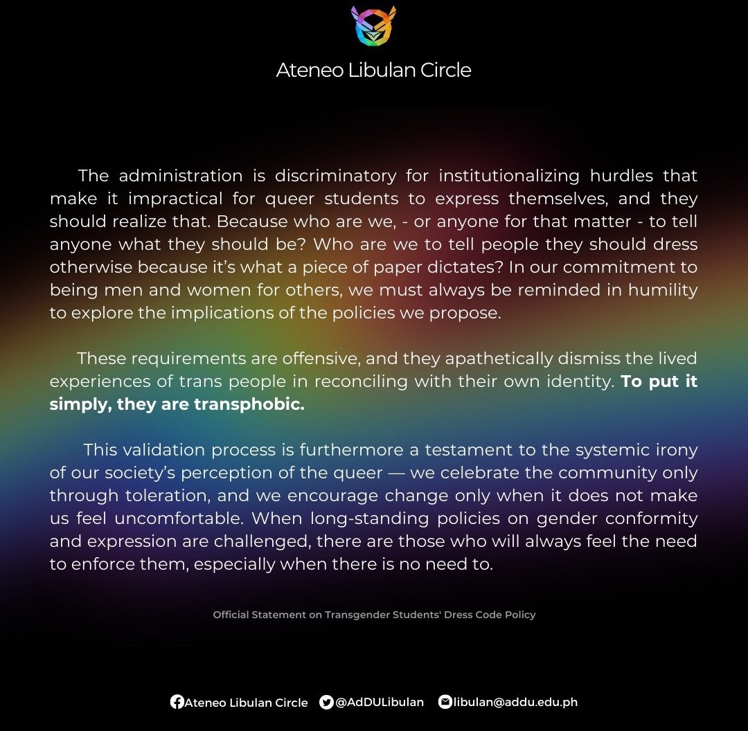 AdDULibulan's tweet photo. READ | Official Statement of the Ateneo Libulan Circle on Transgender Students' Dress Code Policy 

We urge the administration to remove unnecessary policies on uniform validation and instead adopt a paradigm shift. https://t.co/GVLFfYdlLM