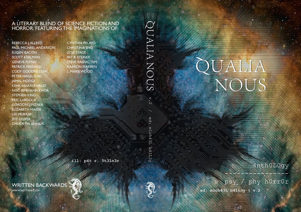 A few more announcements for QUALIA NOUS, VOL. 2 (and thank you for your patience)! The anthology will include "Me," a poem by <a href="/JamalHodge15/">Jamal Hodge</a>, and "Paranoid: A Chant," a poem by <a href="/StephenKing/">Stephen King</a>. Yes, you read that right.