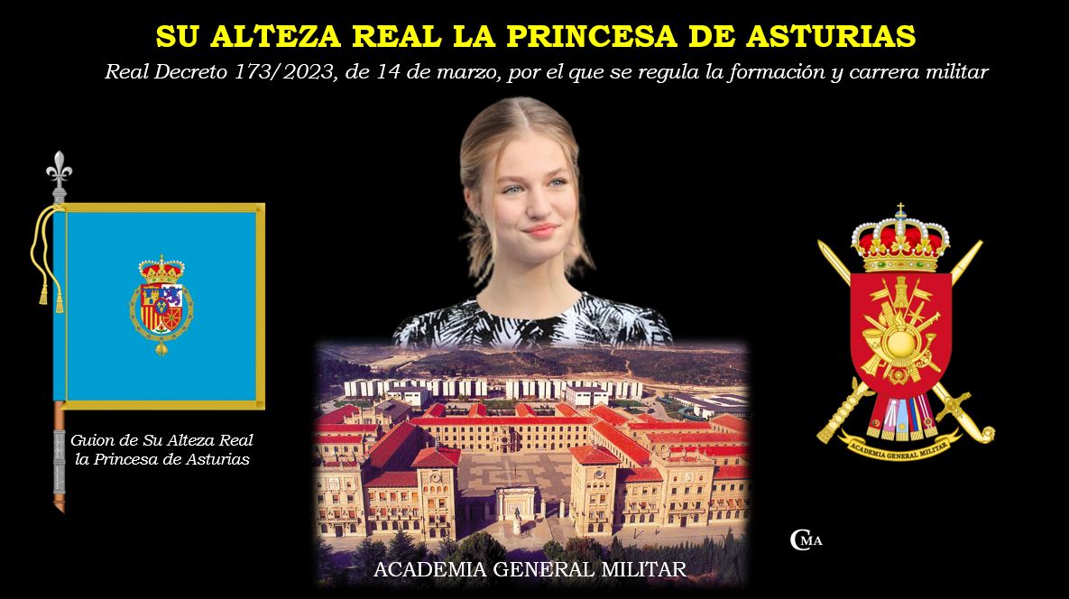🇪🇸 SU ALTEZA REAL LA PRINCESA DE ASTURIAS 🇪🇸

Real Decreto 173/2023, de 14 de marzo, por el que se regula la formación y carrera militar
#PrincesaLeonor #AcademiaGeneralMilitar
#AGM #Zaragoza #PrincesadeAsturias