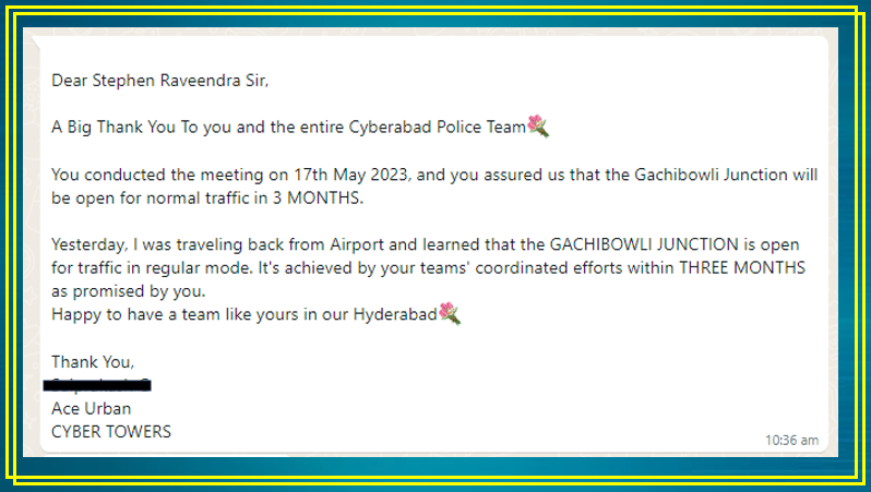 We are extremely grateful for your words. As we promised Gachibowli to Kondapur road is open for commuters now. Without People's support and our staff's hard work, we could not have achieved this. #Cyberabad