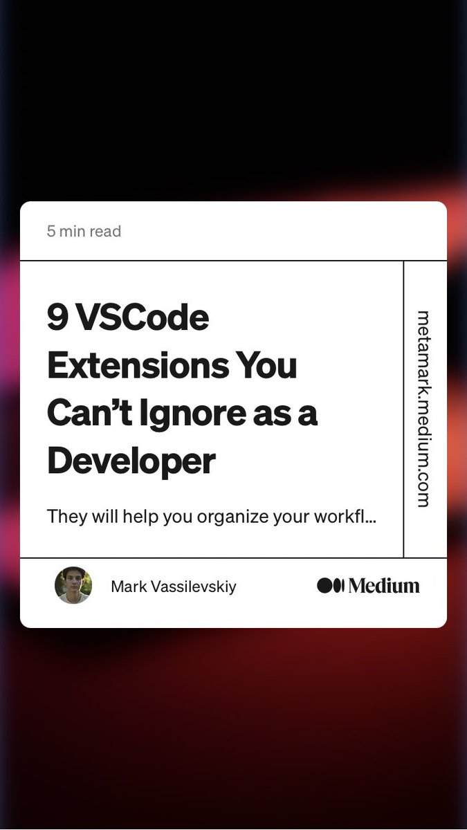 “9 VSCode Extensions You Can’t Ignore as a Developer” by Mark Vassilevskiy link.medium.com/lGl7IjEwkCb