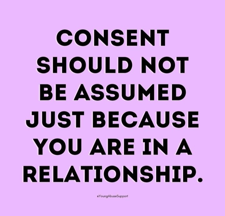 Being in a relationship does not excuse your partner from asking for your consent. You don't owe your partner sex. You are allowed to say 'no' under any circumstances. #sexualabuse #consent #nonconsensual #sexualassault #rape #maritalrape #domesticabuse #datingabuse