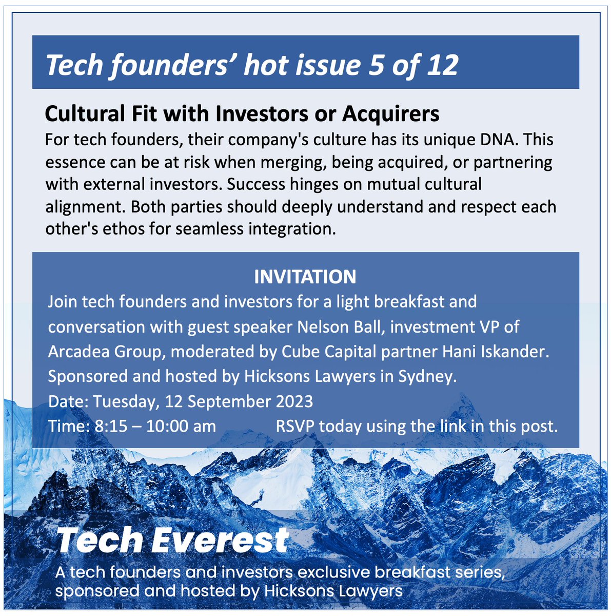 Aussie tech founders &amp; investors: You're invited to #TechEverest breakfast and conversation with Nelson Ball of Arcadea Group, moderated by Hani Iskander. Hosted by <a href="/hicksons/">Hicksons</a> Lawyers
Register today: bit.ly/3Qk2Twk 
Date: Tuesday, 12 September 2023. 8:15–10:00 am