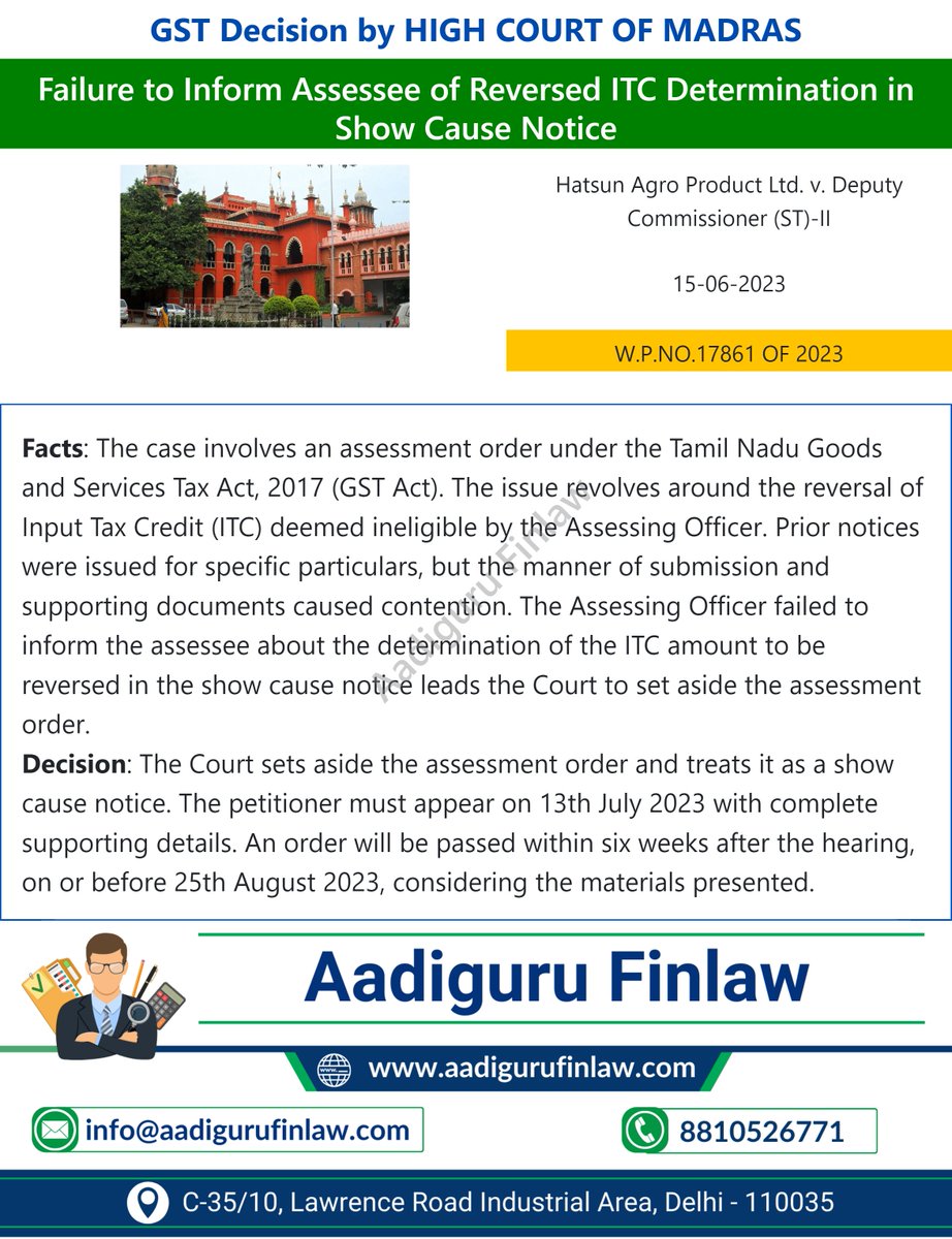 Failure to Inform Assessee of Reversed ITC Determination in Show Cause Notice
Title: Hatsun Agro Product Ltd. v. Deputy Commissioner (ST)-II
Court: High Court of Madras
Date: 15-06-2023
#petitioner #petition #highcourt #highcourtofmadras